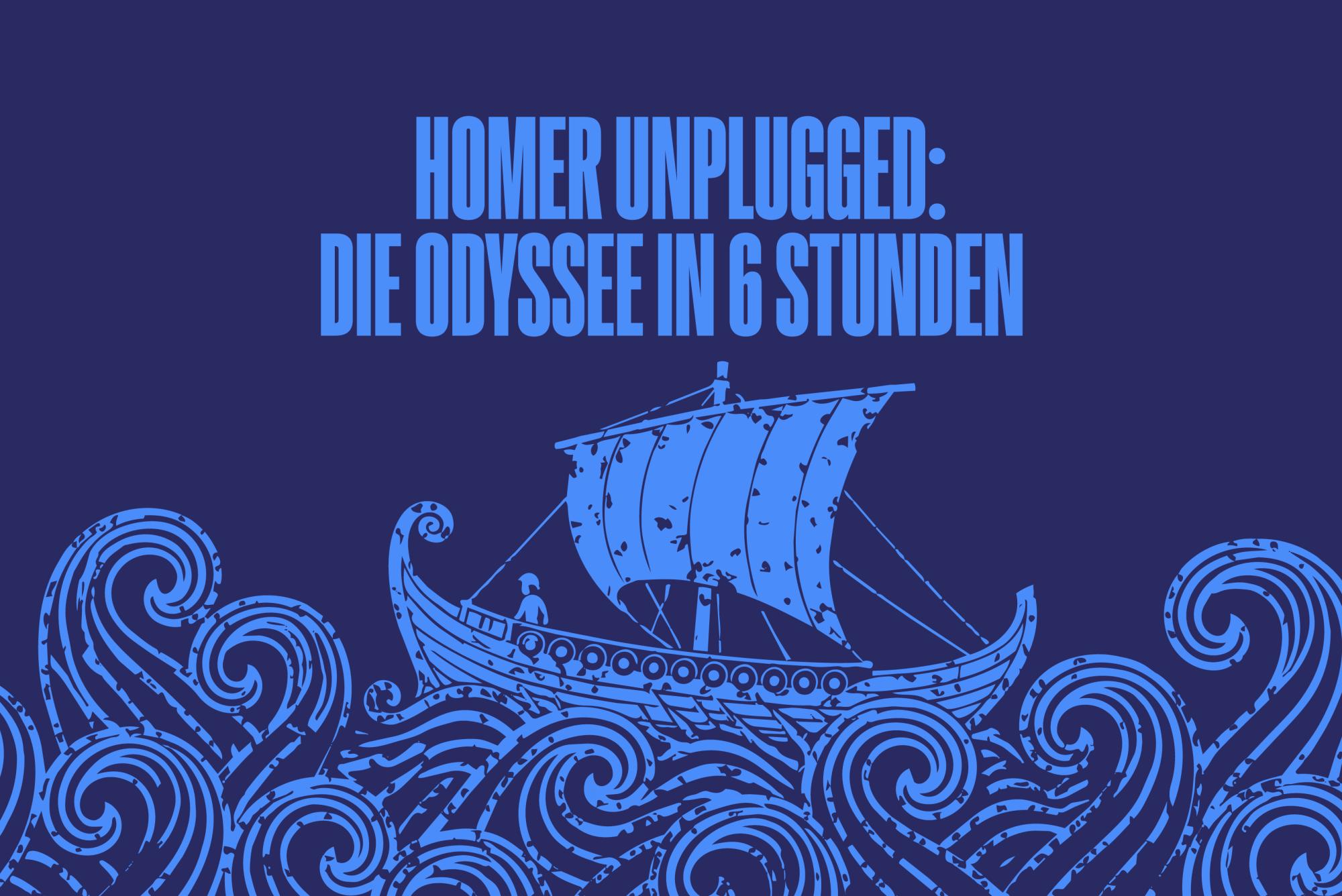 Event im Bergson: ‚Homer Unplugged – Die Odyssee in 6 Stunden‘, Illustration eines antiken Segelschiffs auf stilisierten Wellen, Literatur- und Kulturveranstaltung zur griechischen Mythologie